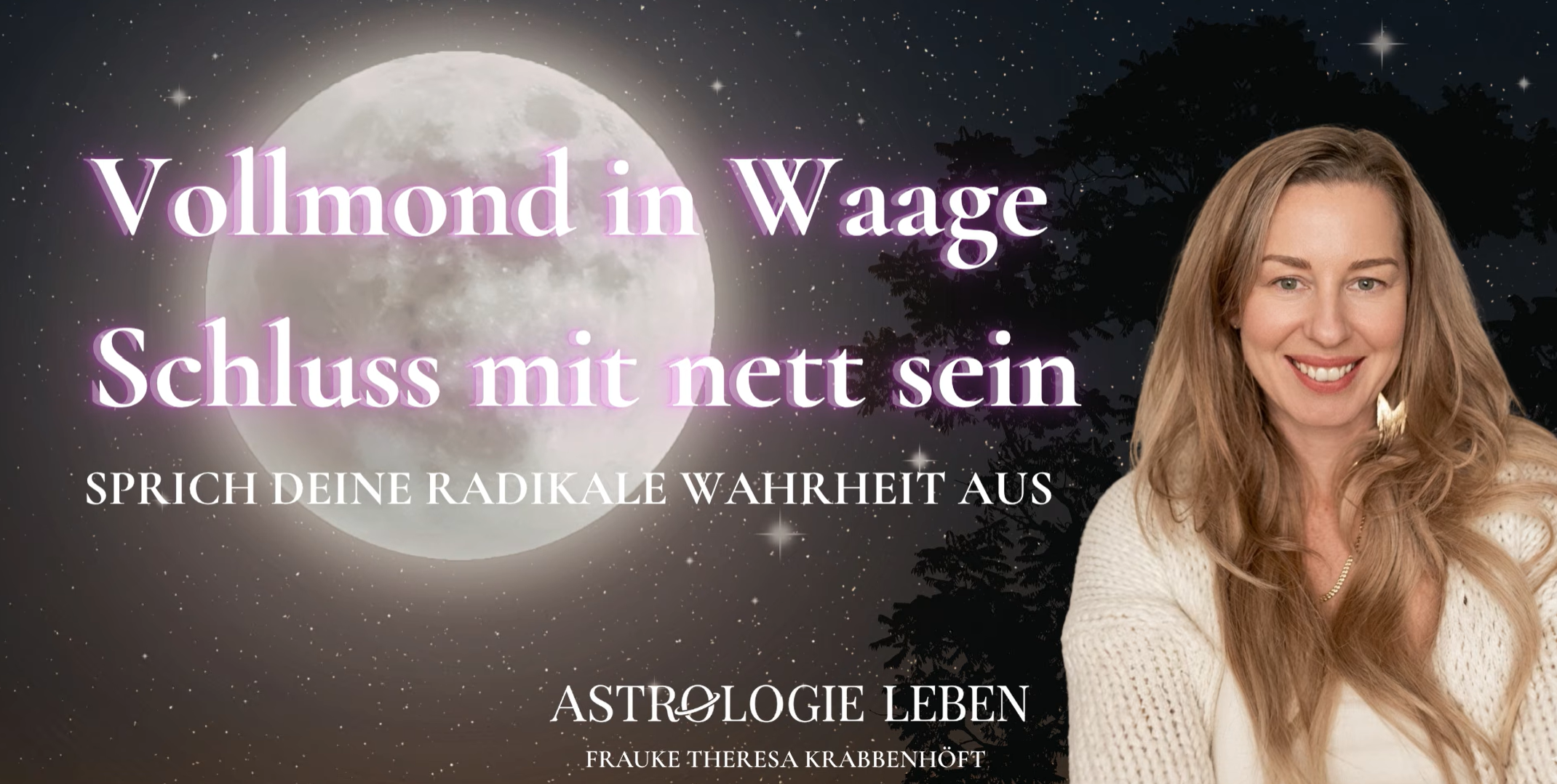 Warum der Vollmond in Waage deine radikale Wahrheit fordert